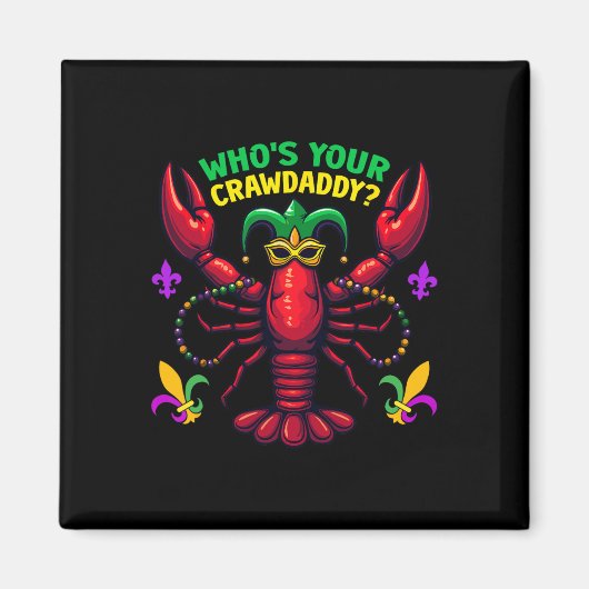 Wie is je Crawdaddy Crawfish Jester Kralen Grappig Magneet (Voorkant)