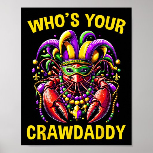 Wie is je Crawdaddy Crawfish Jester Kralen Grappig Poster (Voorkant)