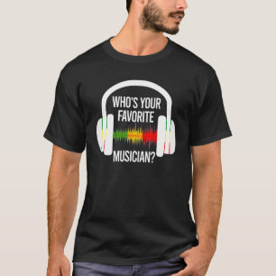 Wie is je favoriete muzikant ijsbreker hoofdtelefo t-shirt