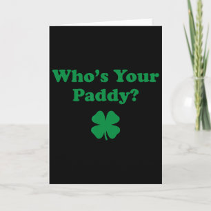 Wie is je Paddy 2026 Grappige St. Patrick's Dag _1 Kaart