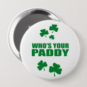 WIE IS JE PADDY RONDE BUTTON 4,0 CM (Voorkant /achterkant)