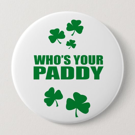 WIE IS JE PADDY RONDE BUTTON 4,0 CM (Voorkant)