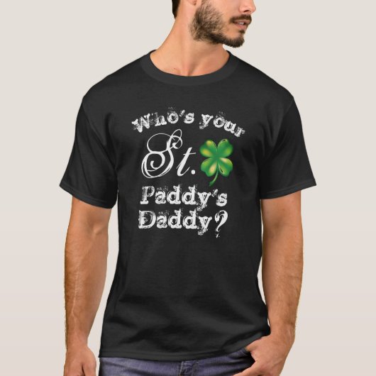 Wie is je St. Paddy's papa, Mannen Black, T-Shirt (Voorkant)