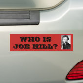 Wie is Joe Hill? Bumpersticker (Op auto)