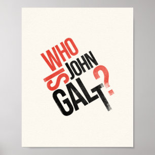 Wie is John Galt? Ayn Rand Poster
