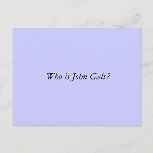 Wie is John Galt? Briefkaart (Voorkant)
