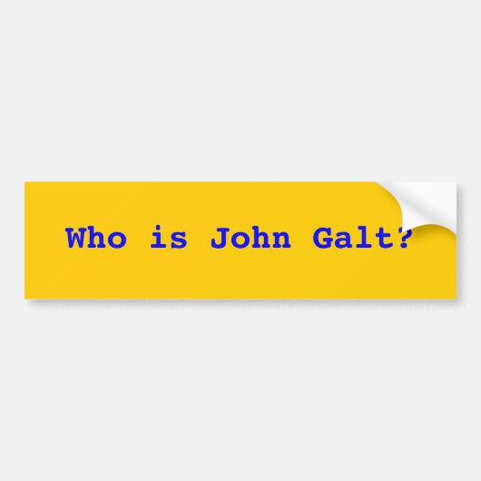 Wie is John Galt? Bumpersticker (Voorkant)