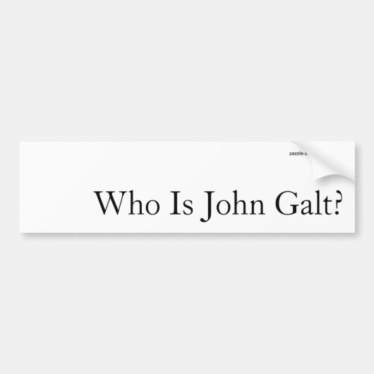 Wie is John Galt? Bumpersticker (Voorkant)
