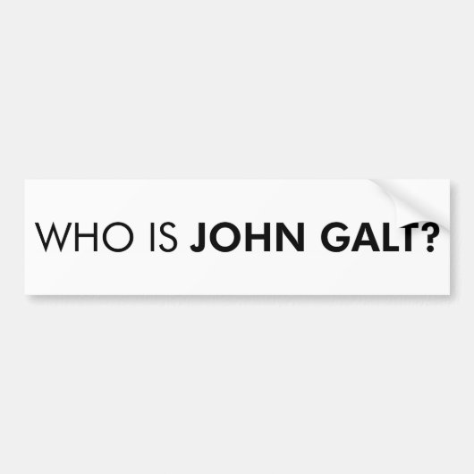 Wie is John Galt? De vraag Bumpersticker (Voorkant)