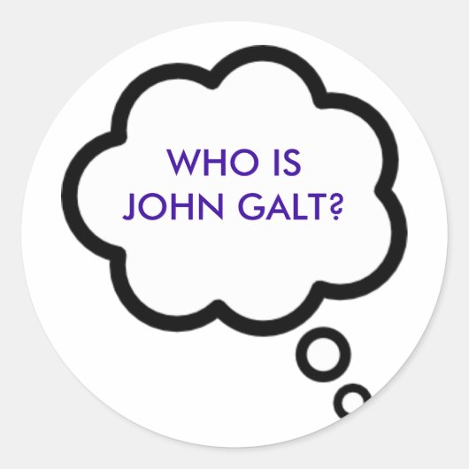 WIE IS JOHN GALT? gedachtenwolk Ronde Sticker (Voorkant)