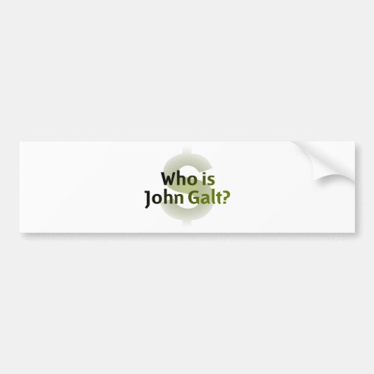 Wie is John Galt? Geldsymbool Bumpersticker (Voorkant)