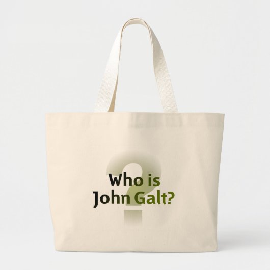Wie is John Galt? Grote Tote Bag (Voorkant)