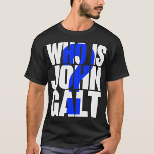 Wie is John Galt? met blauw vraagteken T-shirt
