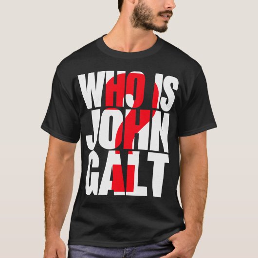 Wie is John Galt? met rood vraagteken T-shirt (Voorkant)