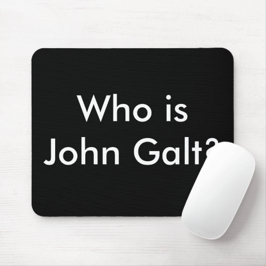 Wie is John Galt? mousepad Muismat (Met muis)