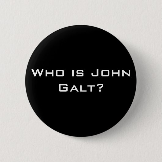 Wie is John Galt? Ronde Button 5,7 Cm (Voorkant)