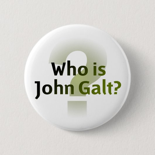 Wie is John Galt? Ronde Button 5,7 Cm (Voorkant)