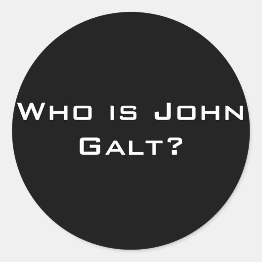 Wie is John Galt? Ronde Sticker (Voorkant)