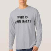 Wie is John Galt? T-shirt (Voorkant)