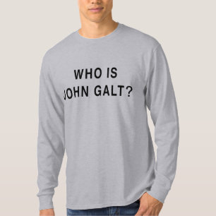 Wie is John Galt? T-shirt