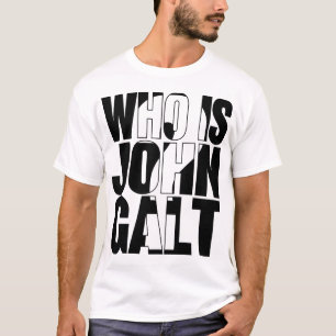 Wie is John Galt? T-shirt