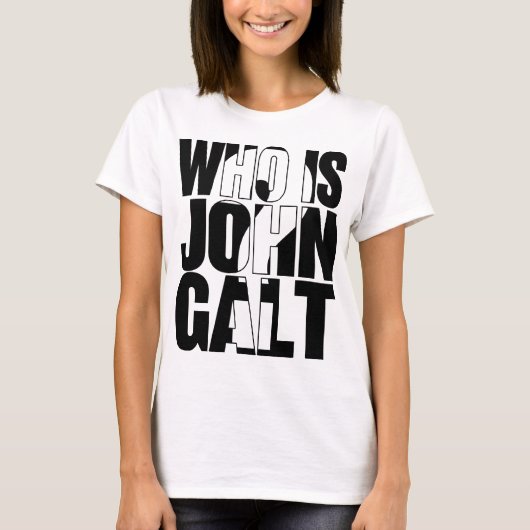Wie is John Galt? T-shirt (Voorkant)