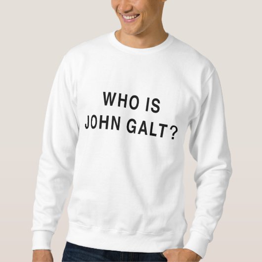Wie is John Galt? Trui (Voorkant)