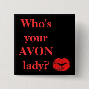 Wie is jouw AVON Lady? Vierkante Button 5,1 Cm