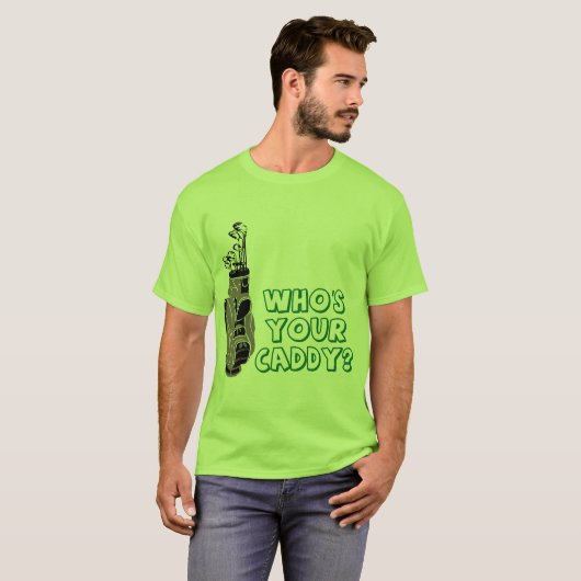 Wie is jouw Caddy? T-shirt (Voorkant volledig)