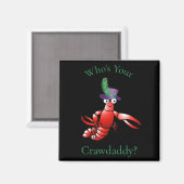 Wie is jouw Crawdaddy? Donder_Cove Magneet (Voorkant / Achterkant)