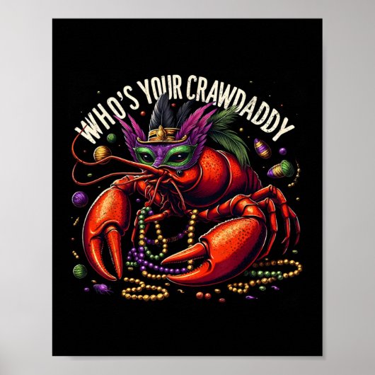 Wie is jouw Crawdaddy Funny Dabbing Crawfish Mardi Poster (Voorkant)
