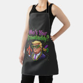 Wie is jouw Crawdaddy? Grappig Trump Mardi Gras Schort (Insitu)