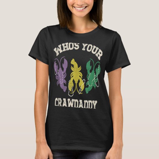 Wie is jouw Crawpapa Mardi Gras Crawfish Mannen &  T-shirt (Voorkant)