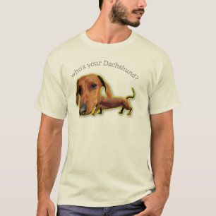 Wie is jouw Dachshund? T-shirt