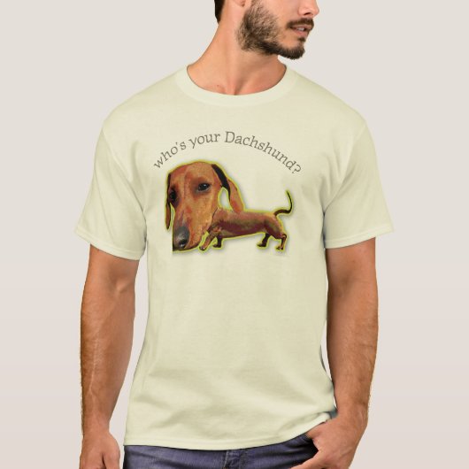 Wie is jouw Dachshund? T-shirt (Voorkant)