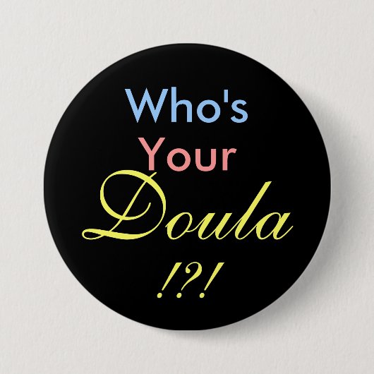 Wie is jouw Doula?! Ronde Button 7,6 Cm (Voorkant)