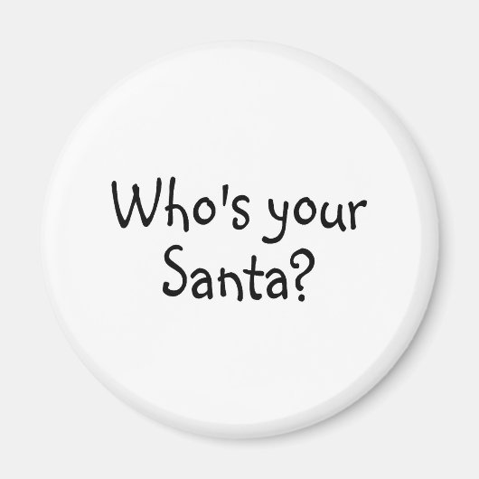 Wie is jouw kerstman 2 magneet (Voorkant)