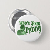 Wie is jouw Paddy Buttonnen? Ronde Button 5,7 Cm (Voorkant /achterkant)