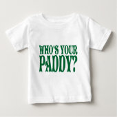 Wie is jouw padie Baby Shirt? (Voorkant)