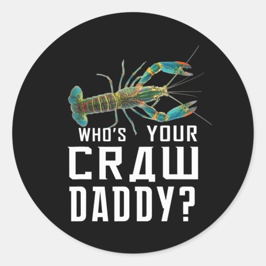 Wie is jouw rauwe papa Crawfish Boil Funny? Ronde Sticker (Voorkant)