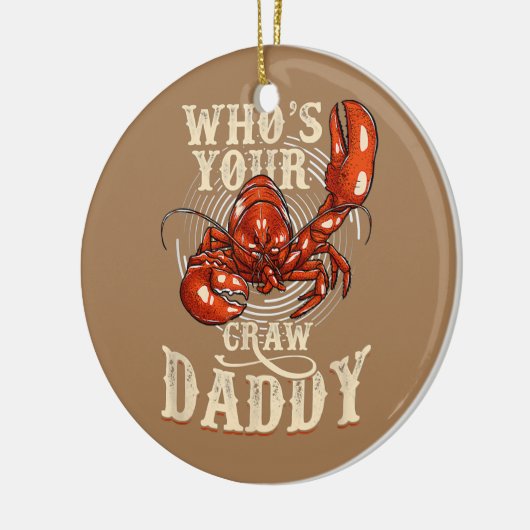 Wie is jouw rauwe papa Crawfish Boil grappig? Keramisch Ornament (Links)