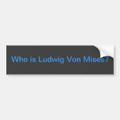 Wie is Mises? Bumpersticker (Voorkant)