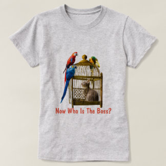 Wie is nu de baas? t-shirt