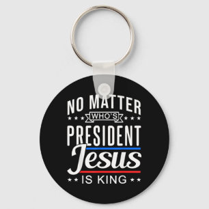 wie is president jesus is king Stem en Verkiezing Sleutelhanger