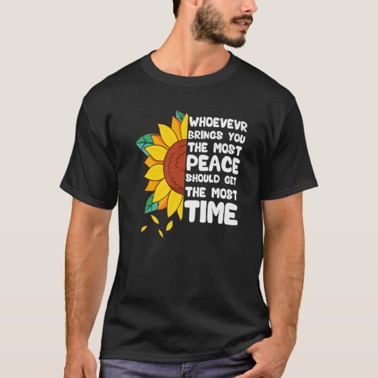 Wie je de meeste vrede geeft, moet de M T-shirt (Voorkant)