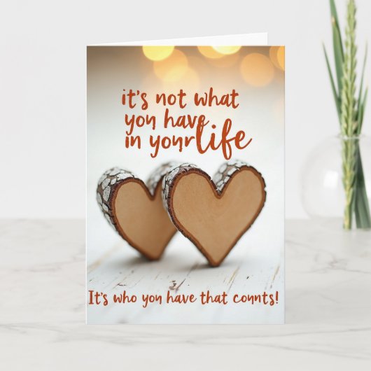 Wie Je Hebt Is Liefde Kaart (Voorkant)
