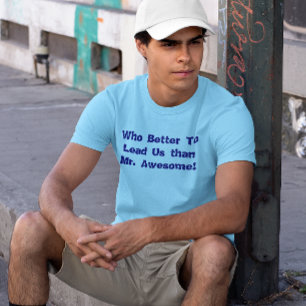 Wie kan ons beter leiden dan de heer Geweldige T-s T-shirt