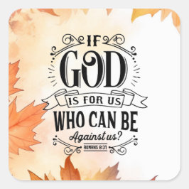 Wie kan tegen ons zijn? vierkante sticker