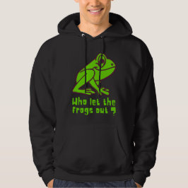 WIE LAAT DE FROGS EEN grappige kikkerpun VERLATEN Hoodie