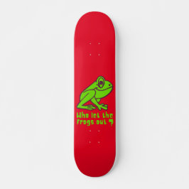 WIE LAAT DE FROGS EEN grappige kikkerpun VERLATEN Persoonlijk Skateboard
